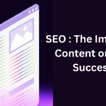 The Impact of Content on SEO Success: Why Quality Matters